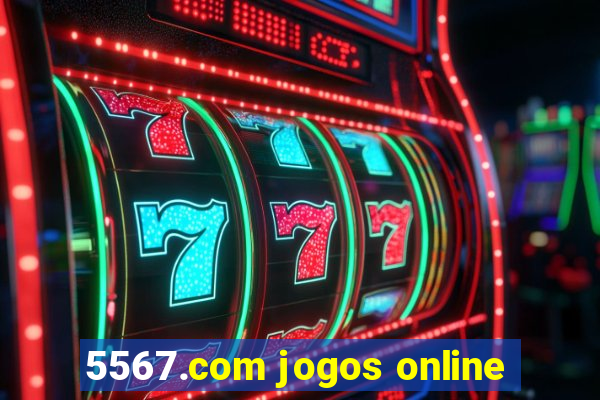 5567.com jogos online